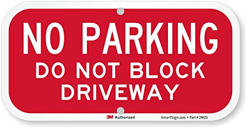 SmartSign - K-8751-EG-06x12 Знак Паркинг е забранено - не загораживайте път | Отразяваща алуминий инженеринг клас